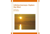 Lifetime Journeys: Explore Key West